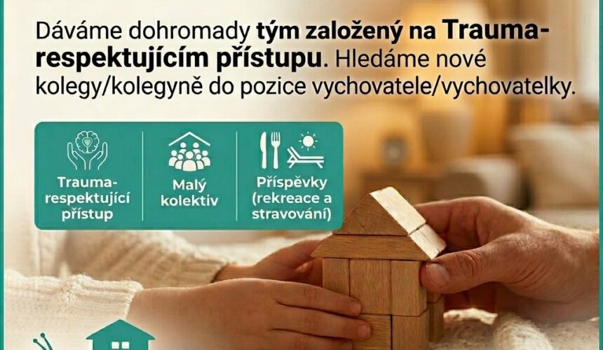 Vychovatel/ka v dětském domově – Nymburk & nová rodinná skupina v Kolíně